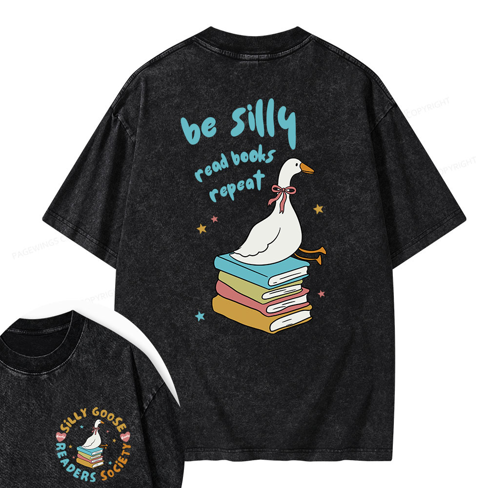 Pagewings Be Silly Read Books Repeat Unisex Washed T-shirt
