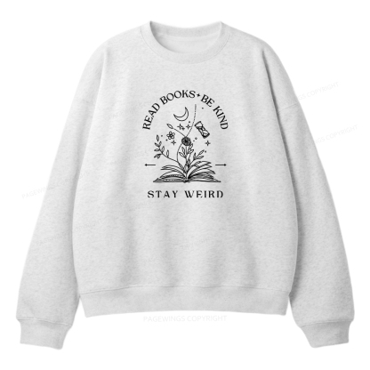 Pagewings Read Books Be Kind Stay Weird Unisex Fleece Sweatshirt Set 