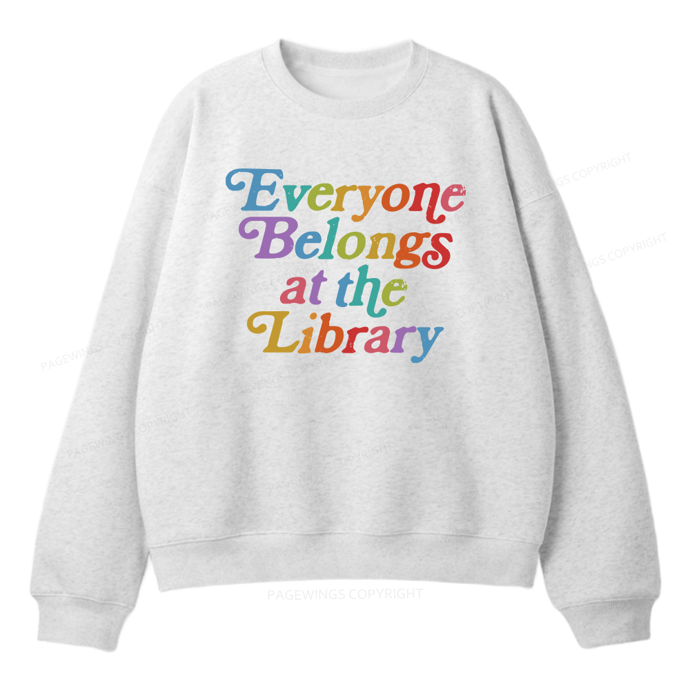 Pagewings Everyone belongs at the library Unisex Fleece Sweatshirt Set 