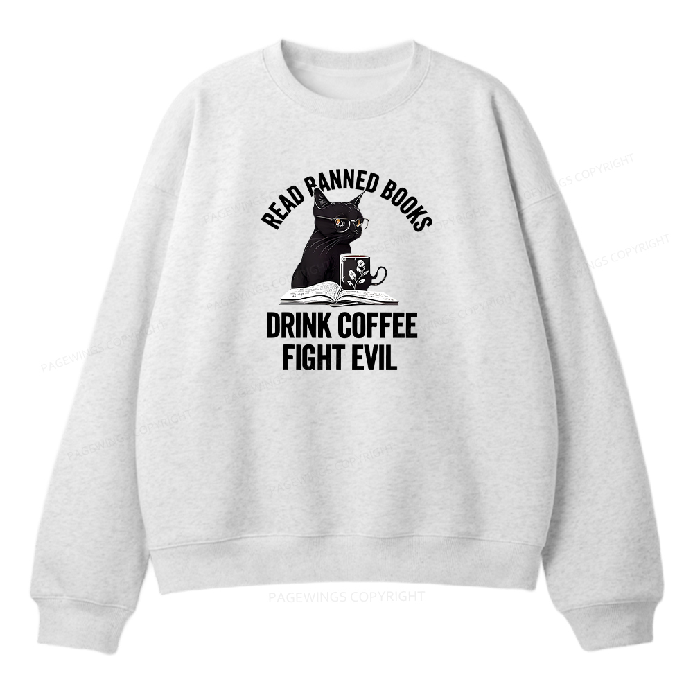 Pagewings Read Books Drink Coffee Fight Evil Unisex Fleece Sweatshirt Set 