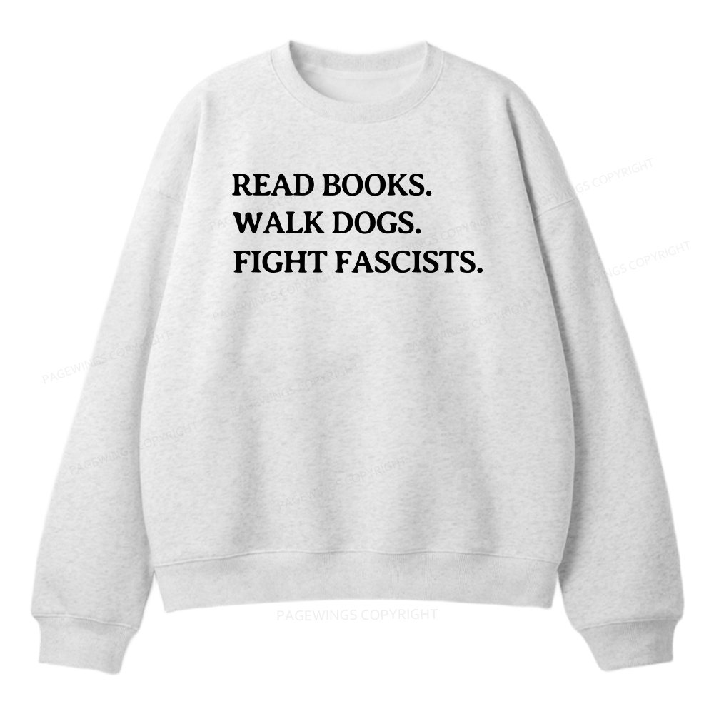 Pagewings Read Books Walk Dogs And Fight Unisex Fleece Sweatshirt Set 