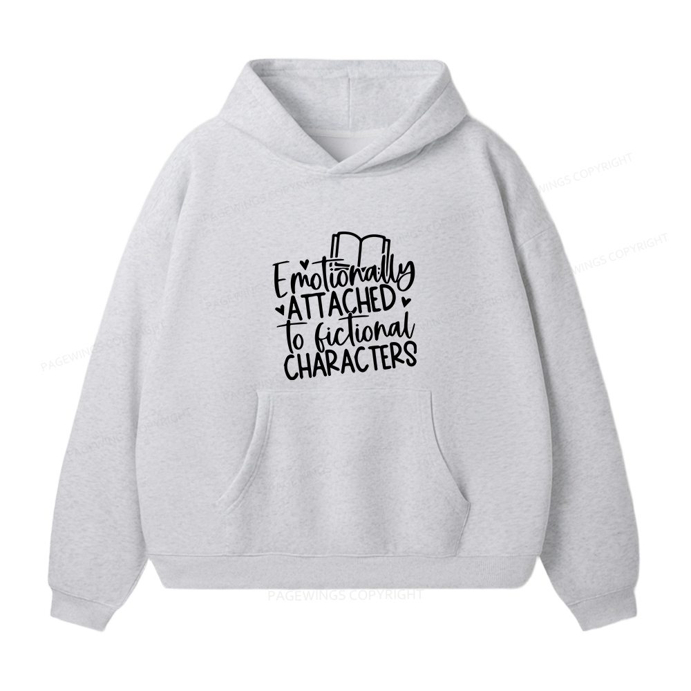 Pagewings Emotionally Attached To Fictional Characters Unisex Fleece Hoodie Set