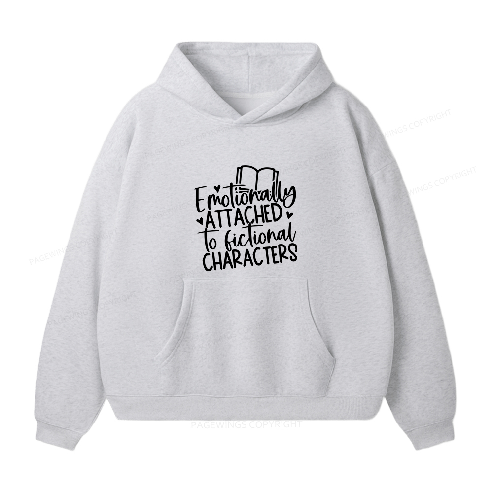 Pagewings Emotionally Attached To Fictional Characters Unisex Fleece Hoodie Set