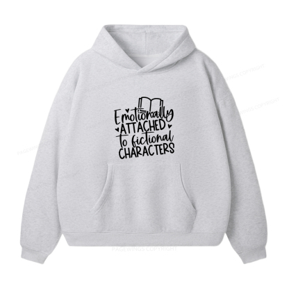 Pagewings Emotionally Attached To Fictional Characters Unisex Fleece Hoodie Set
