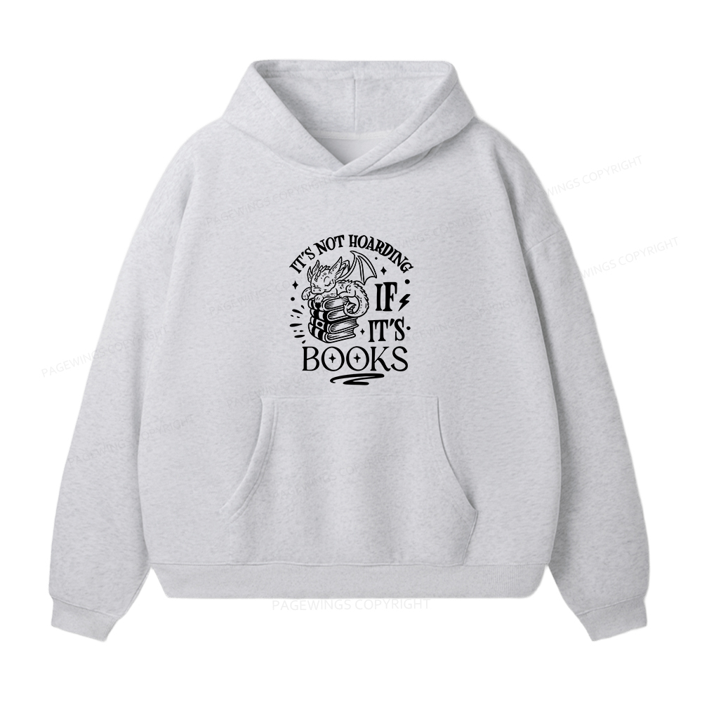 Pagewings It's Not Hoarding If It's Books Unisex Fleece Hoodie Set