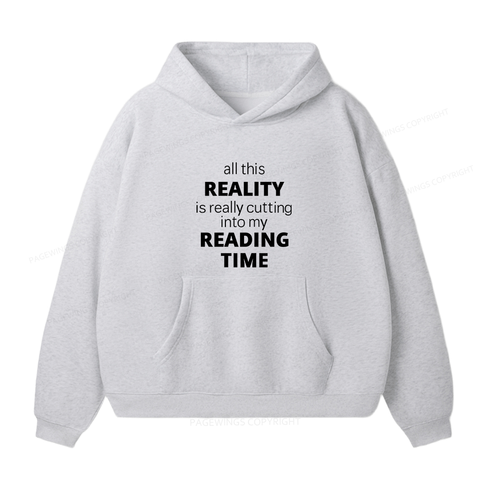 Pagewings All This Reality Is Really Cutting Into My Reading Time Unisex Fleece Hoodie Set