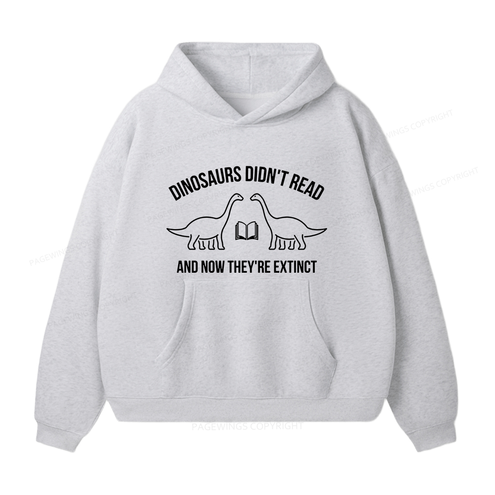 Pagewings Dinosaurs Didn't Read Unisex Fleece Hoodie Set