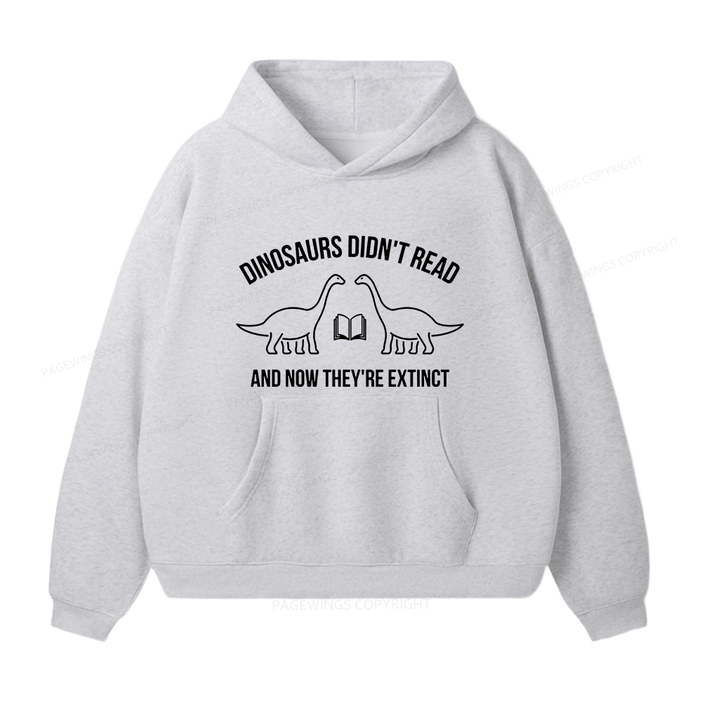 Pagewings Dinosaurs Didn't Read Unisex Fleece Hoodie Set