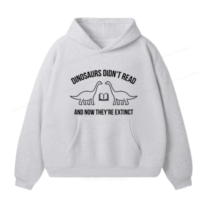 Pagewings Dinosaurs Didn't Read Unisex Fleece Hoodie Set