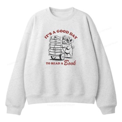 Pagewings It‘s A Good Day To Read A Book Unisex Fleece Sweatshirt Set 