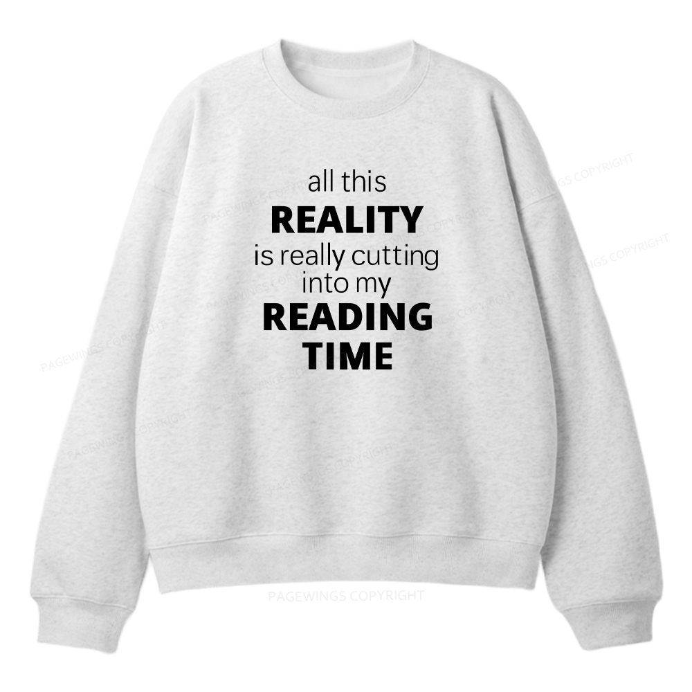 Pagewings All This Reality Is Really Cutting Into My Reading Time Unisex Fleece Sweatshirt Set 