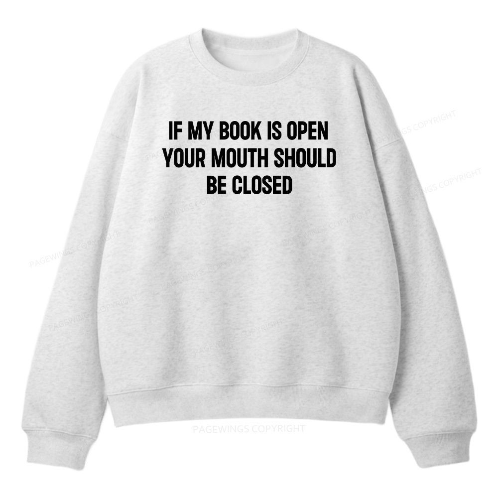 Pagewings Your Mouth Should Be Closed Unisex Fleece Sweatshirt Set 