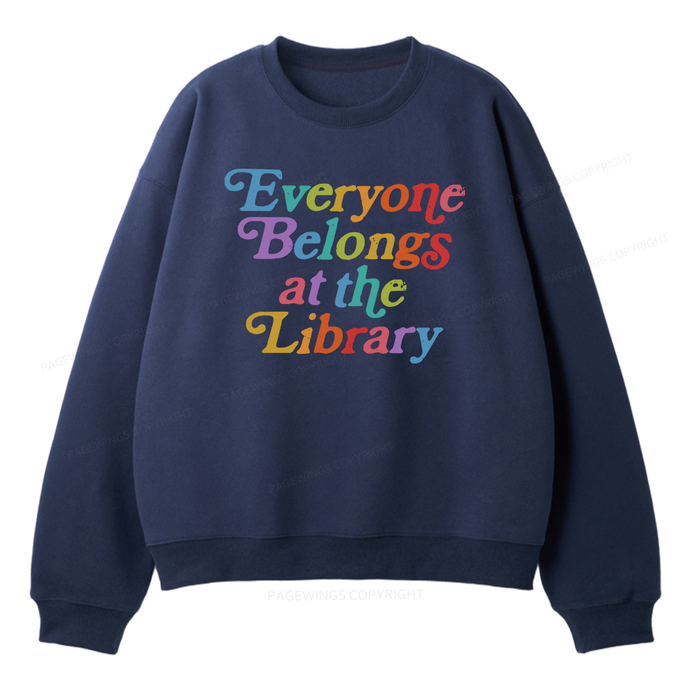 Pagewings Everyone belongs at the library Unisex Fleece Sweatshirt Set 
