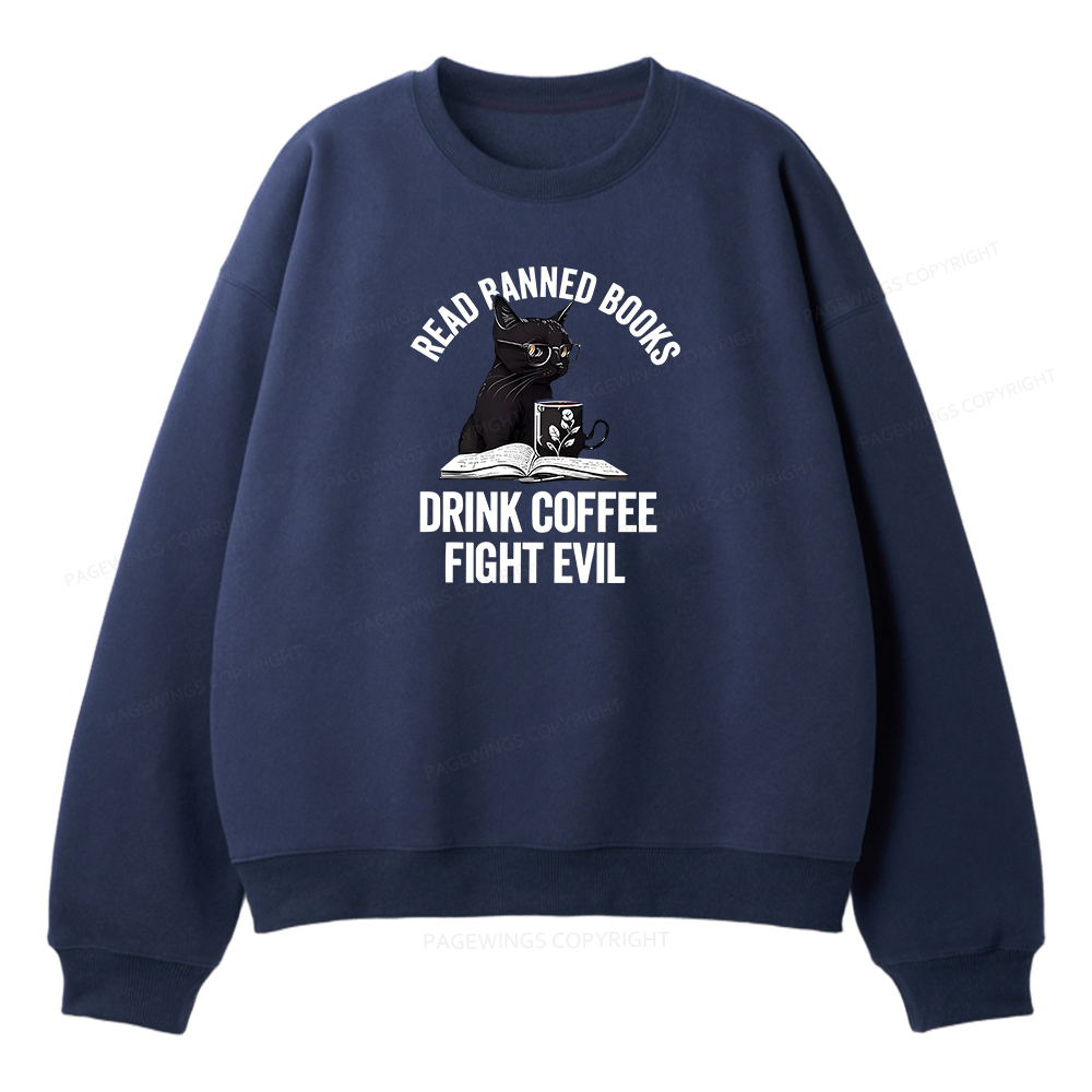 Pagewings Read Books Drink Coffee Fight Evil Unisex Fleece Sweatshirt Set 
