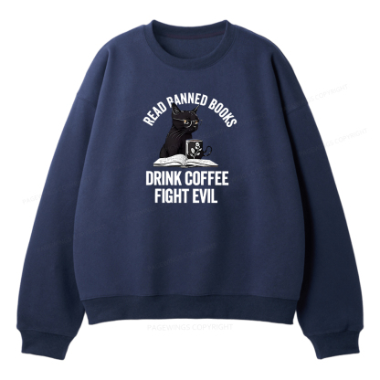 Pagewings Read Books Drink Coffee Fight Evil Unisex Fleece Sweatshirt Set 