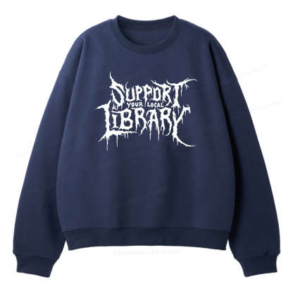 Pagewings Support Your Local Library Unisex Fleece Sweatshirt Set 