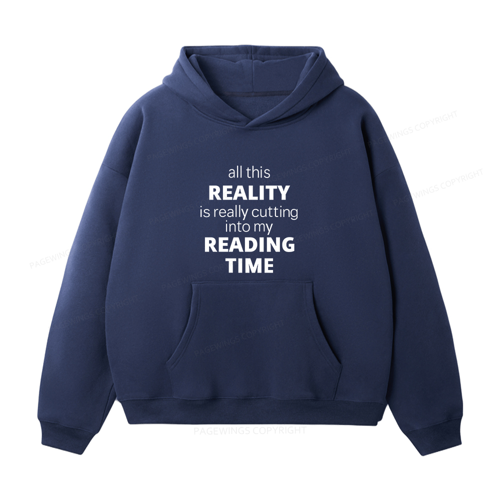 Pagewings All This Reality Is Really Cutting Into My Reading Time Unisex Fleece Hoodie Set