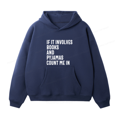 Pagewings If It Involves Books And Pyjamas Count Me Unisex Fleece Hoodie Set