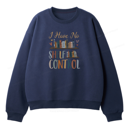 Pagewings I Have No Shelf Control Unisex Fleece Sweatshirt Set 