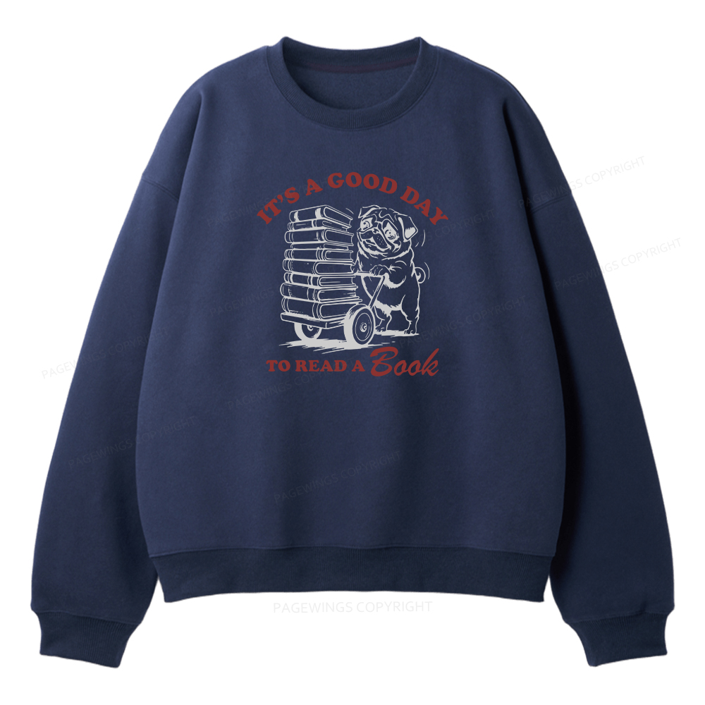 Pagewings It‘s A Good Day To Read A Book Unisex Fleece Sweatshirt Set 