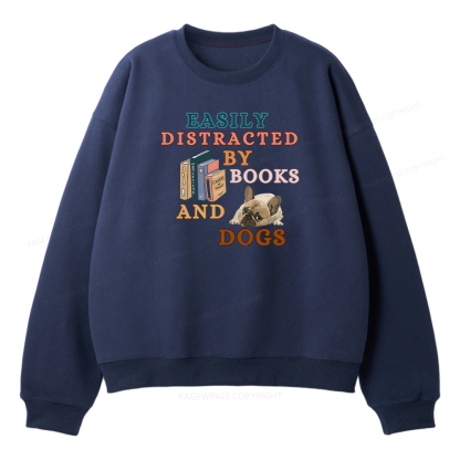 Pagewings Easily Distracted By Books And Dogs Unisex Fleece Sweatshirt Set 