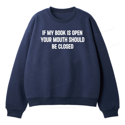 Pagewings Your Mouth Should Be Closed Unisex Fleece Sweatshirt Set 