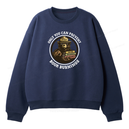 Pagewings Only You Can Prevent Book Burnings Unisex Fleece Sweatshirt Set 