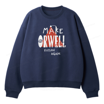 Pagewings Make Orwell Fiction Again Unisex Fleece Sweatshirt Set 