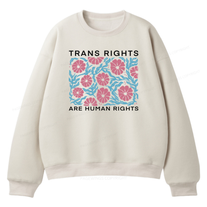 Pagewings Trans Rights Are Human Rights Unisex Fleece Sweatshirt Set 