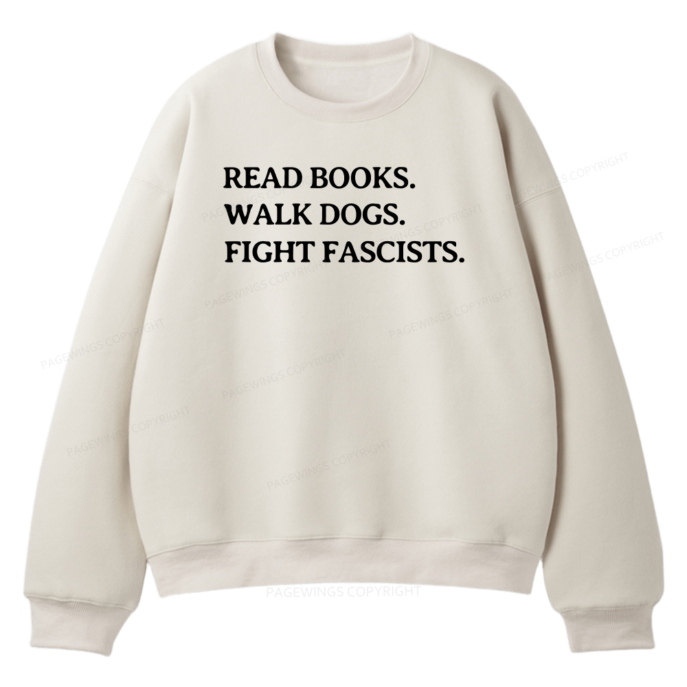 Pagewings Read Books Walk Dogs And Fight Unisex Fleece Sweatshirt Set 