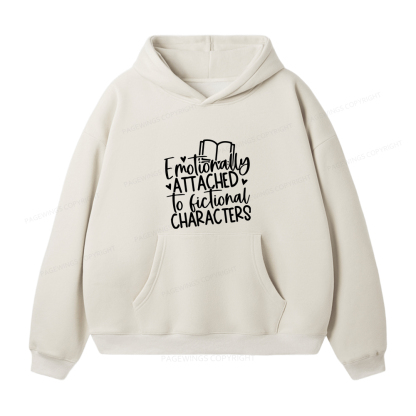 Pagewings Emotionally Attached To Fictional Characters Unisex Fleece Hoodie Set