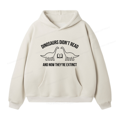 Pagewings Dinosaurs Didn't Read Unisex Fleece Hoodie Set