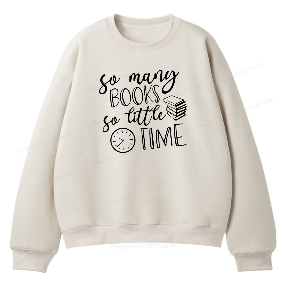 Pagewings So Many Books So Little Time  Unisex Fleece Sweatshirt Set 