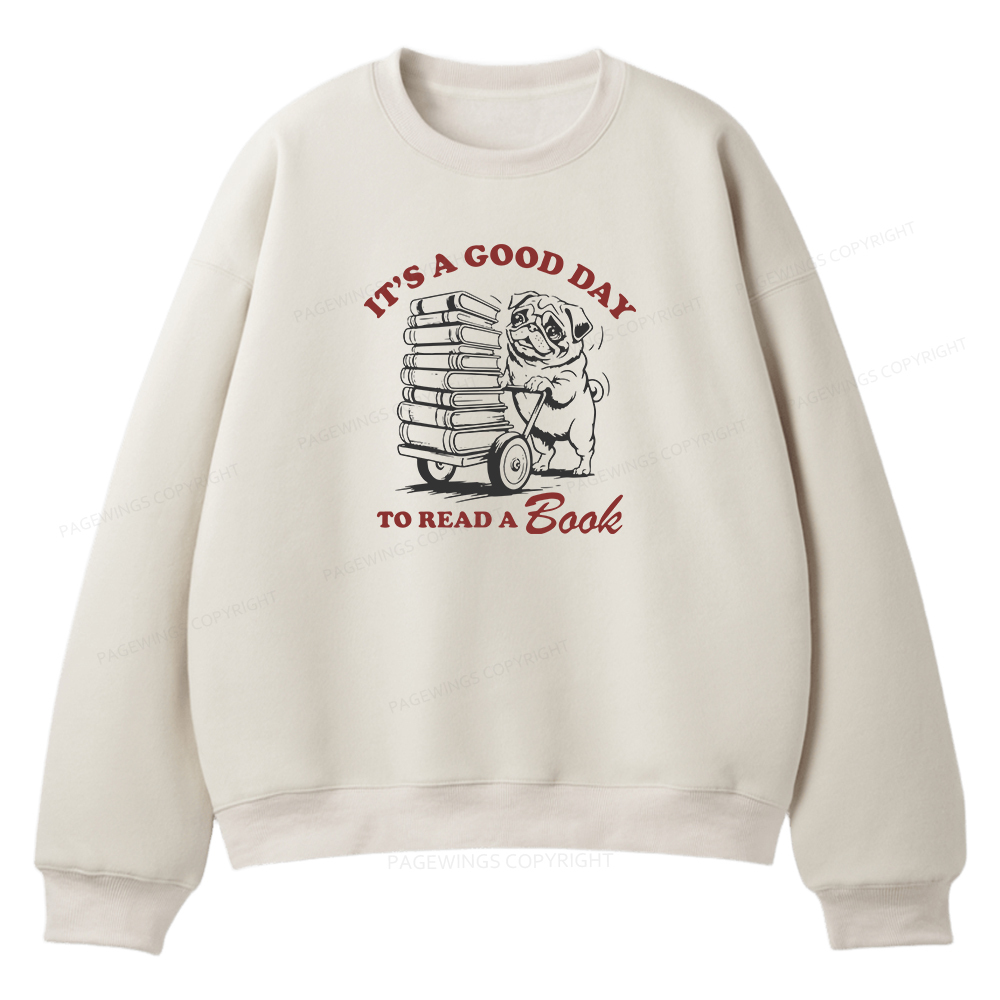 Pagewings It‘s A Good Day To Read A Book Unisex Fleece Sweatshirt Set 