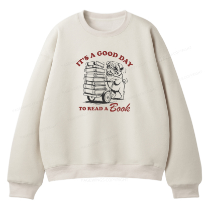 Pagewings It‘s A Good Day To Read A Book Unisex Fleece Sweatshirt Set 
