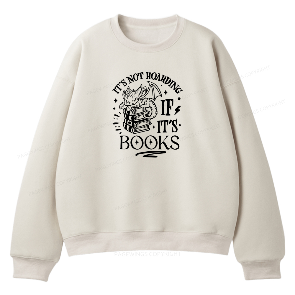 Pagewings It's Not Hoarding If It's Books Unisex Fleece Sweatshirt Set 