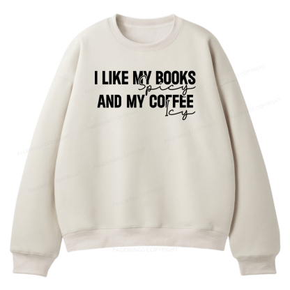 Pagewings I Like My Books And My Coffee Unisex Fleece Sweatshirt Set 