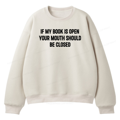 Pagewings Your Mouth Should Be Closed Unisex Fleece Sweatshirt Set 