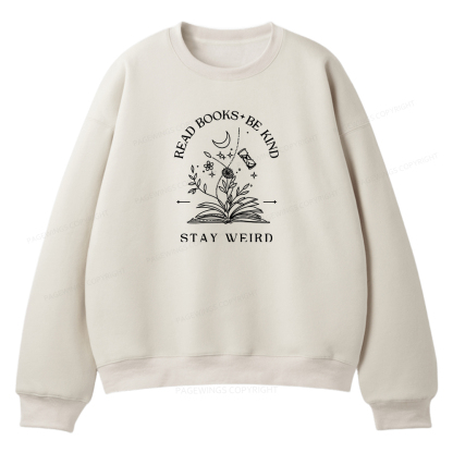 Pagewings Read Books Be Kind Stay Weird Unisex Fleece Sweatshirt Set 