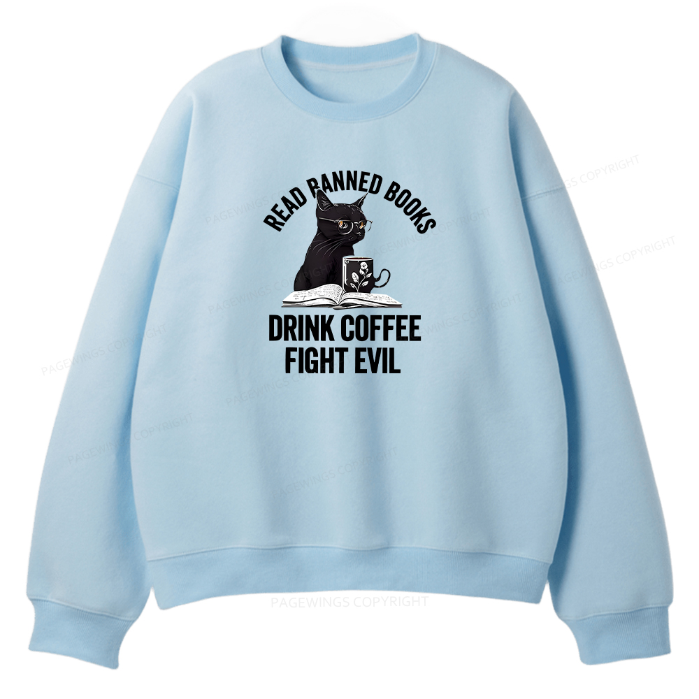 Pagewings Read Books Drink Coffee Fight Evil Unisex Fleece Sweatshirt Set 