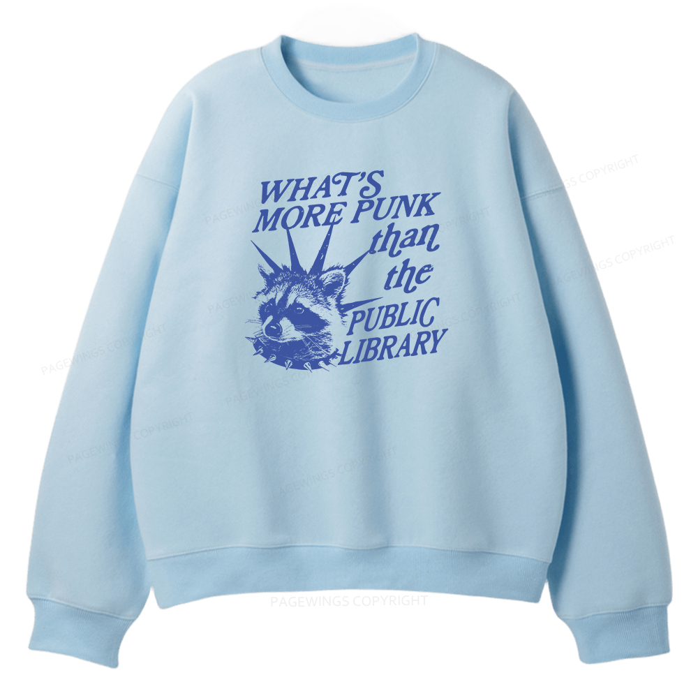 Pagewings What’s More Punk Than The Public Library Unisex Fleece Sweatshirt Set 