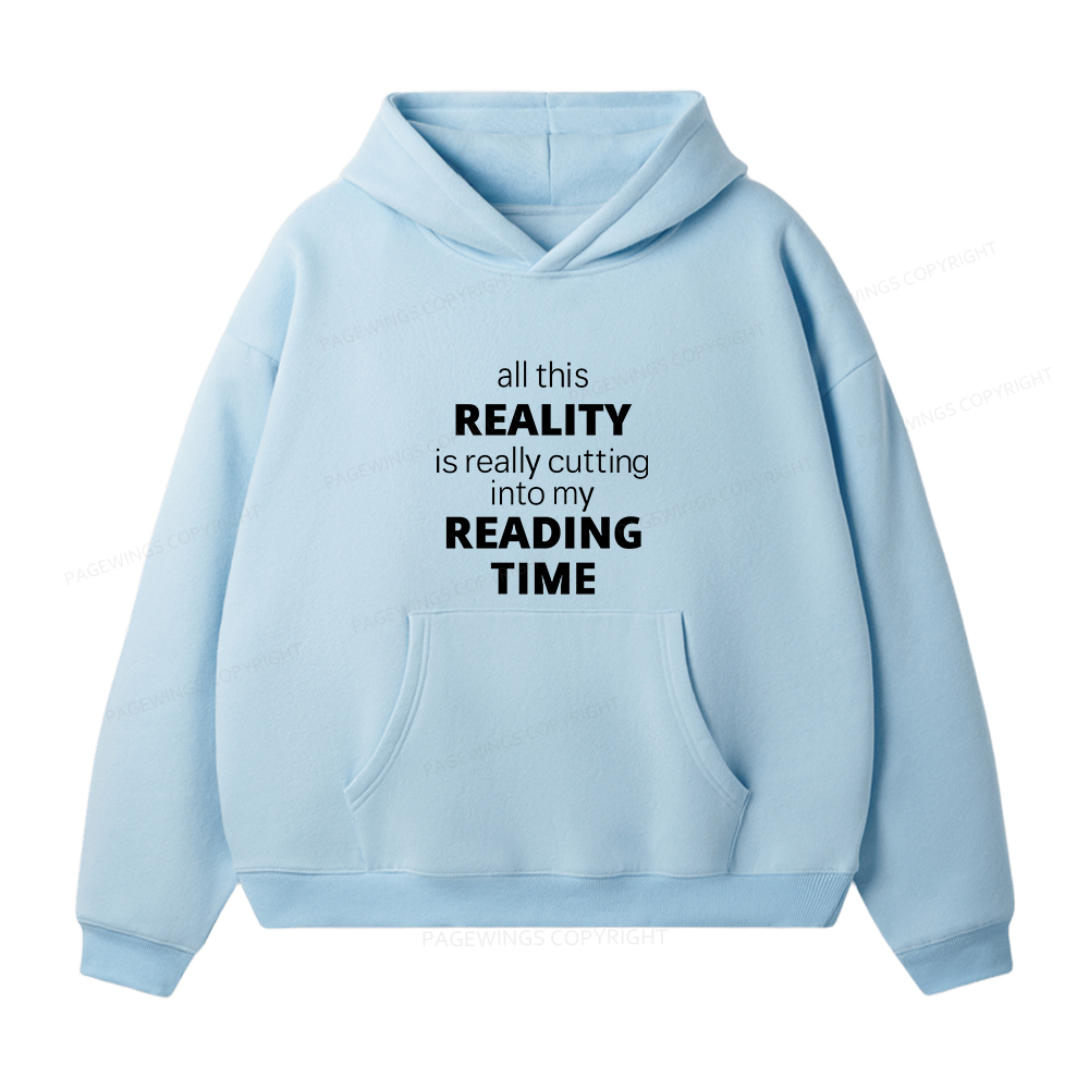 Pagewings All This Reality Is Really Cutting Into My Reading Time Unisex Fleece Hoodie Set