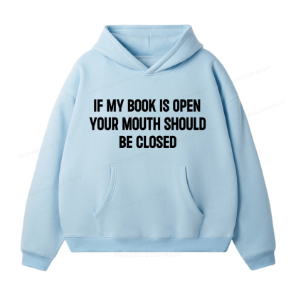 Pagewings Your Mouth Should Be Closed Unisex Fleece Hoodie Set