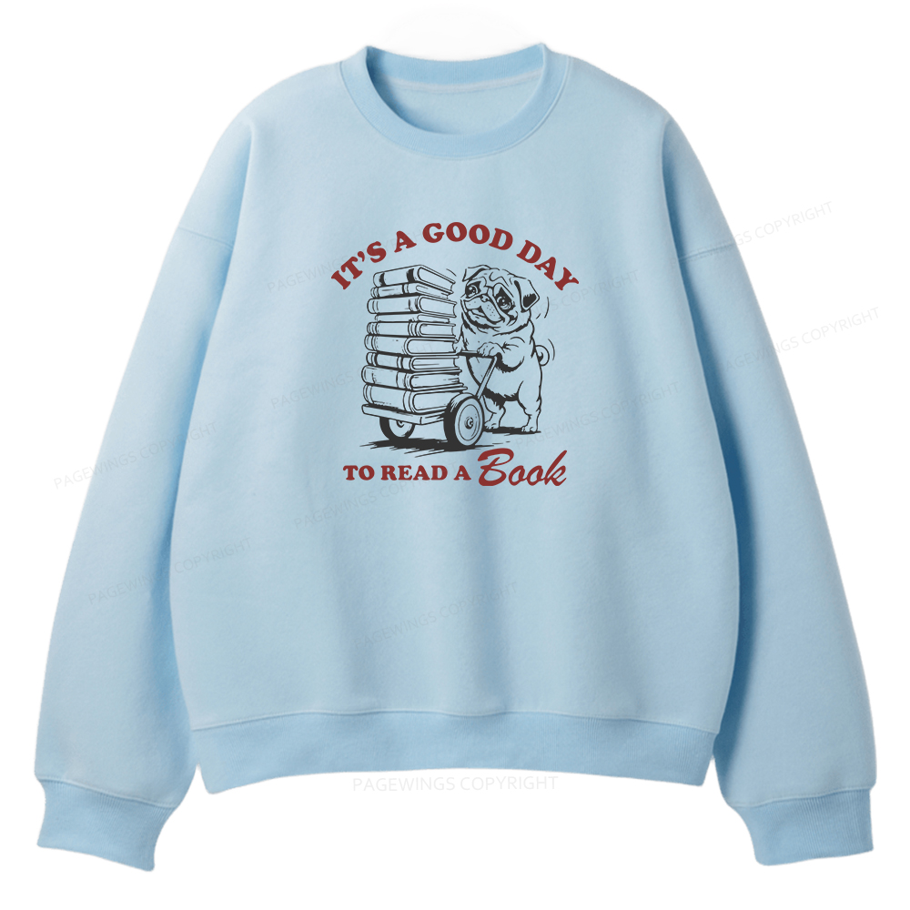 Pagewings It‘s A Good Day To Read A Book Unisex Fleece Sweatshirt Set 