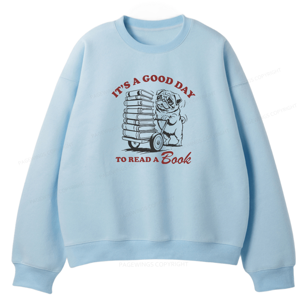 Pagewings It‘s A Good Day To Read A Book Unisex Fleece Sweatshirt Set 