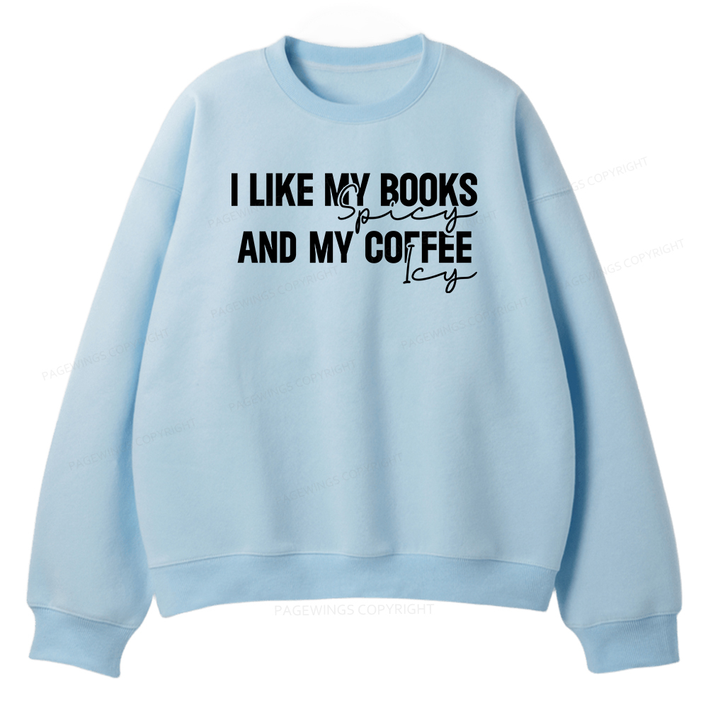 Pagewings I Like My Books And My Coffee Unisex Fleece Sweatshirt Set 