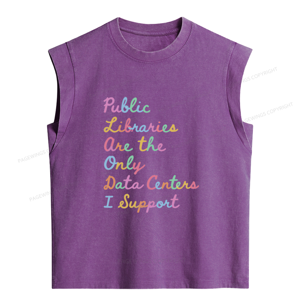 Pagewings Public Libraries Are the Only Data Centers I Support Women's Washed Tank Top