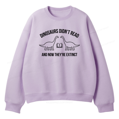 Pagewings Dinosaurs Didn't Read Unisex Fleece Sweatshirt Set 