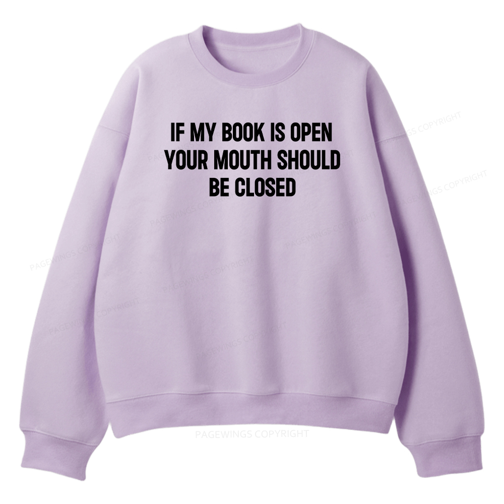 Pagewings Your Mouth Should Be Closed Unisex Fleece Sweatshirt Set 