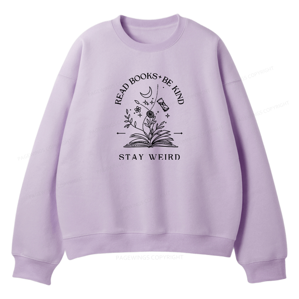 Pagewings Read Books Be Kind Stay Weird Unisex Fleece Sweatshirt Set 